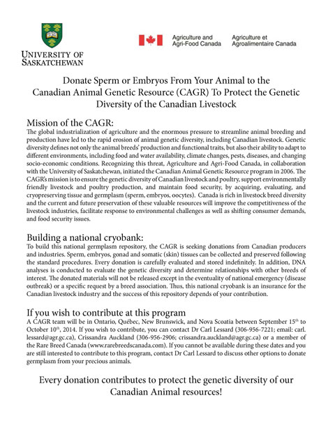 Donate Sperm or Embryos From Your Animal to the
Canadian Animal Genetic Resource (CAGR) To Protect the Genetic
Diversity of the Canadian Livestock